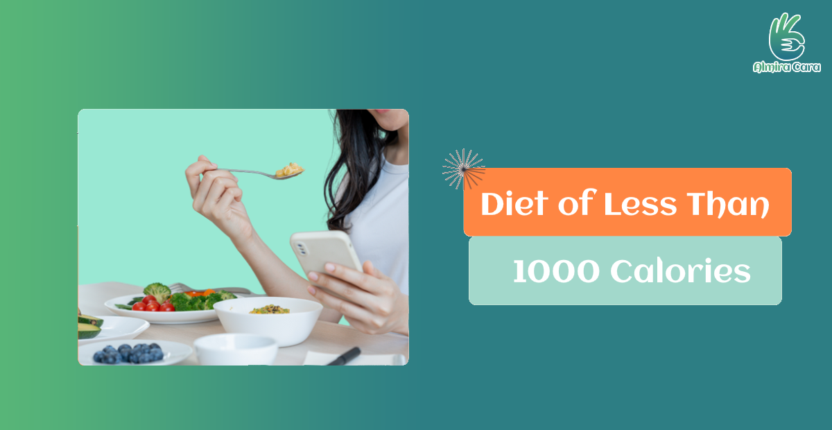 Diet of Less Than 1000 Calories